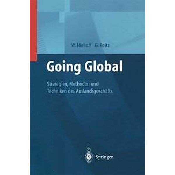 Going Global - Strategien, Methoden und Techniken des Auslandsgeschäfts, Walter Niehoff, Gerhard Reitz