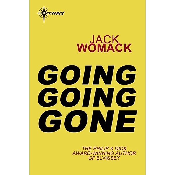 Going Going Gone, Jack Womack