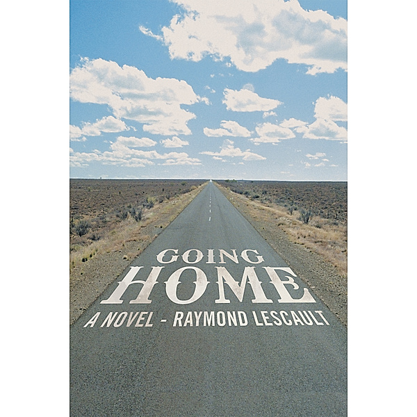 Going Home, Raymond Lescault