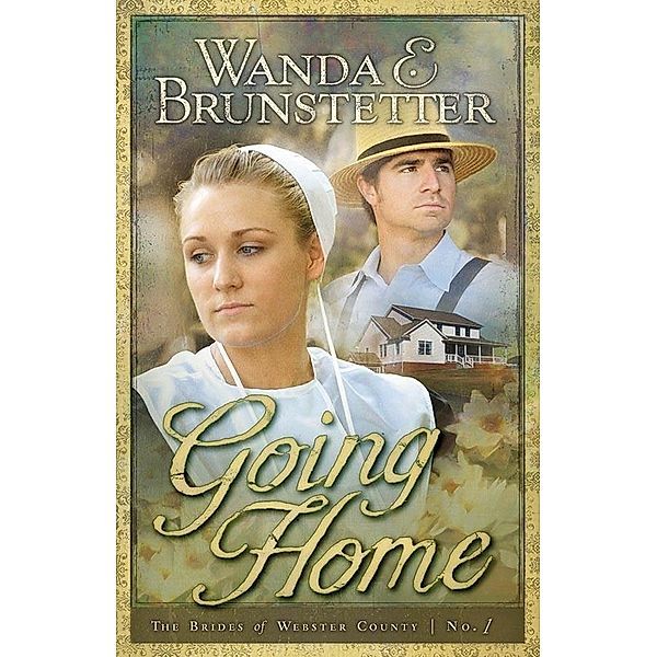 Going Home, Wanda E. Brunstetter