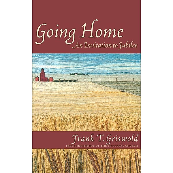 Going Home, Frank T. Griswold