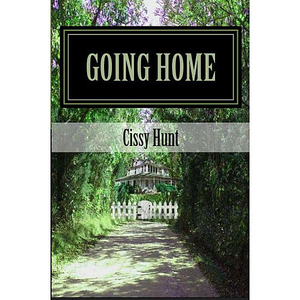 Going Home, Cissy Hunt