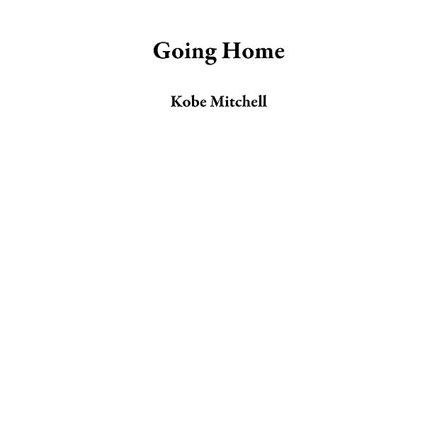 Going Home, Kobe Mitchell