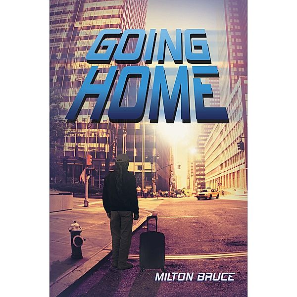 Going Home, Milton Bruce