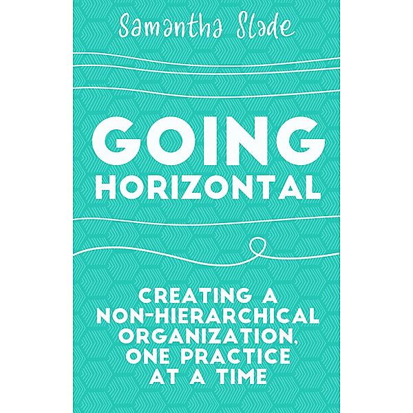 Going Horizontal, Samantha Slade