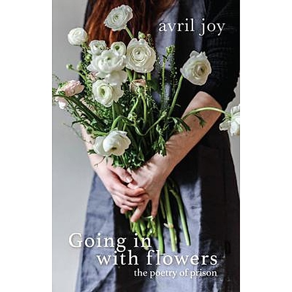Going In With Flowers, Avril Joy