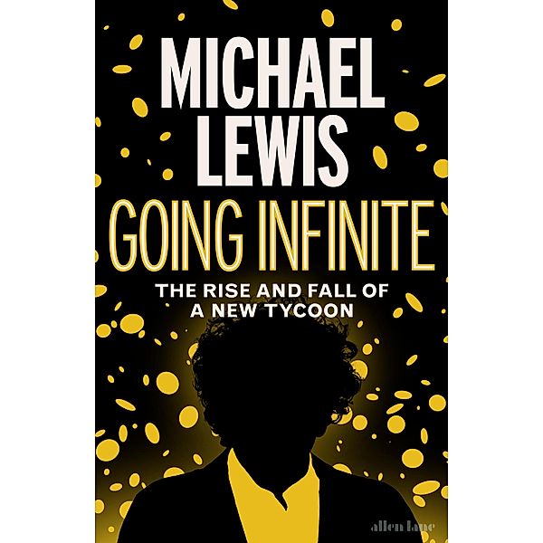 Going Infinite, Michael Lewis