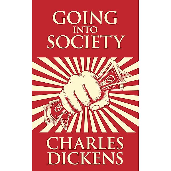 Going into Society, Charles Dickens