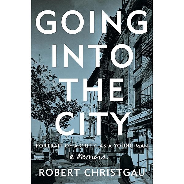 Going into the City, Robert Christgau