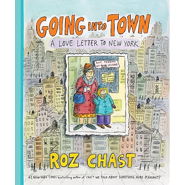 Going into Town, Roz Chast