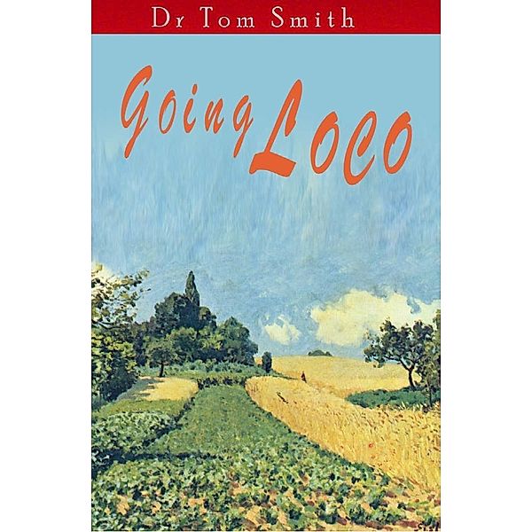 Going Loco / Andrews UK, Tom Smith