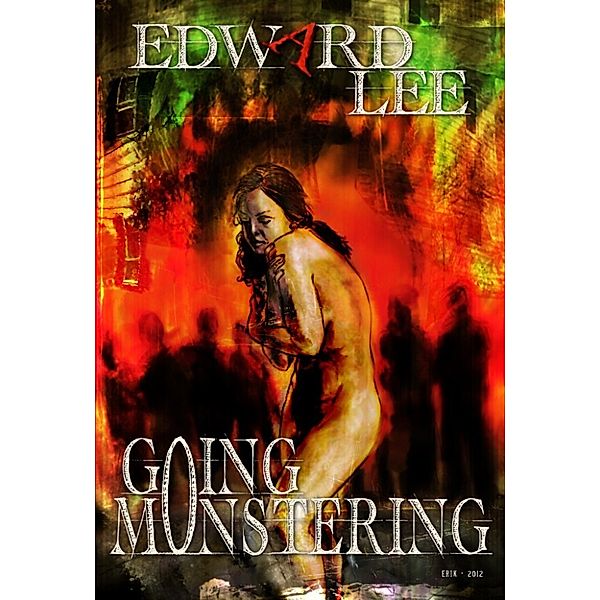 Going Monstering, Edward Lee