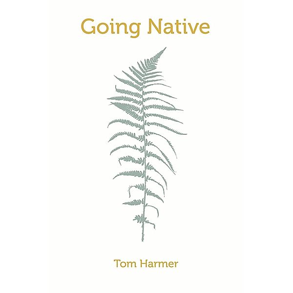 Going Native, Tom Harmer