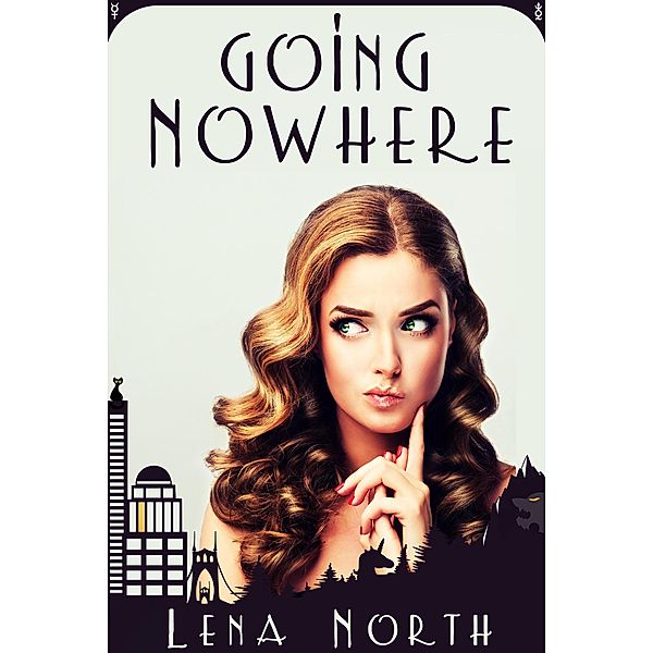 Going Nowhere, Lena North