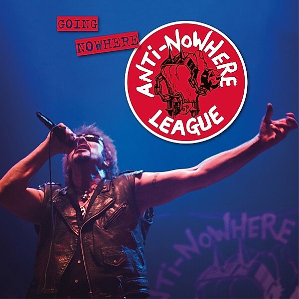 Going Nowhere (But Going Strong), Anti-Nowhere League
