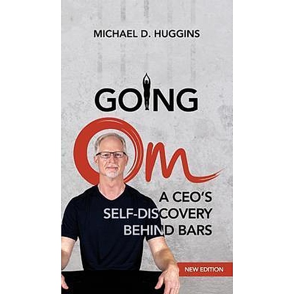 Going Om, Michael D. Huggins