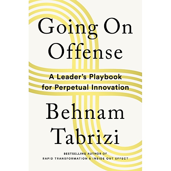Going on Offense, Behnam Tabrizi