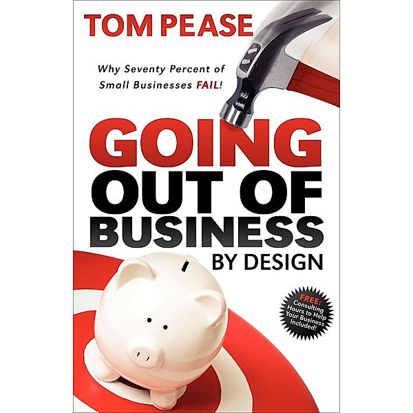 Going Out of Business by Design, Tom Pease