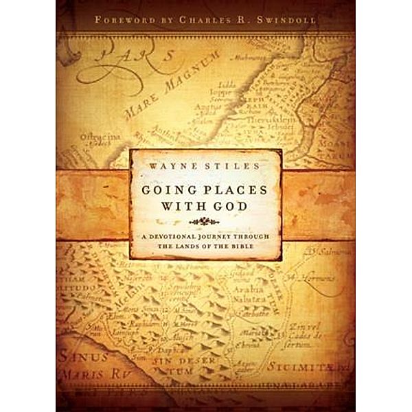 Going Places with God, Wayne Stiles