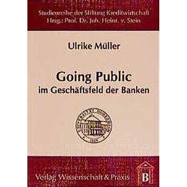 Going Public im Geschäftsfeld der Banken., Ulrike Müller