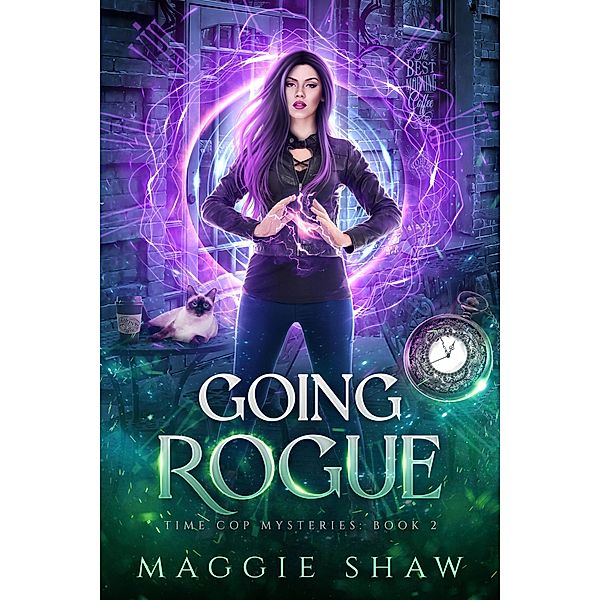 Going Rogue (Time Cop Mysteries, #2) / Time Cop Mysteries, Maggie Shaw