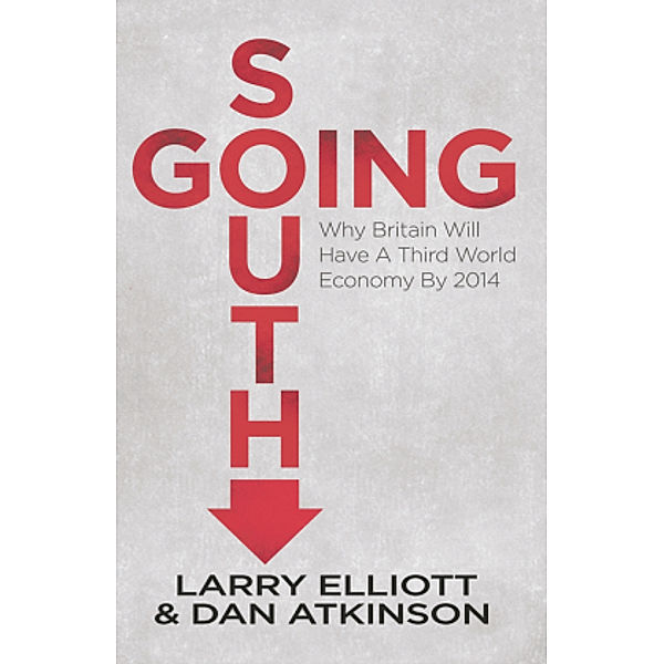 Going South, L. Elliott, D. Atkinson