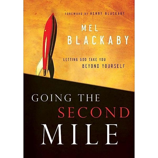Going the Second Mile, Mel Blackaby