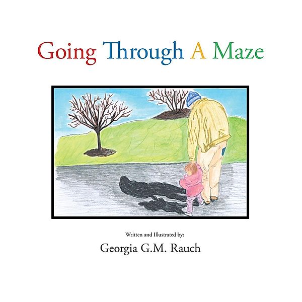 Going Through a Maze, Georgia G. M. Rauch