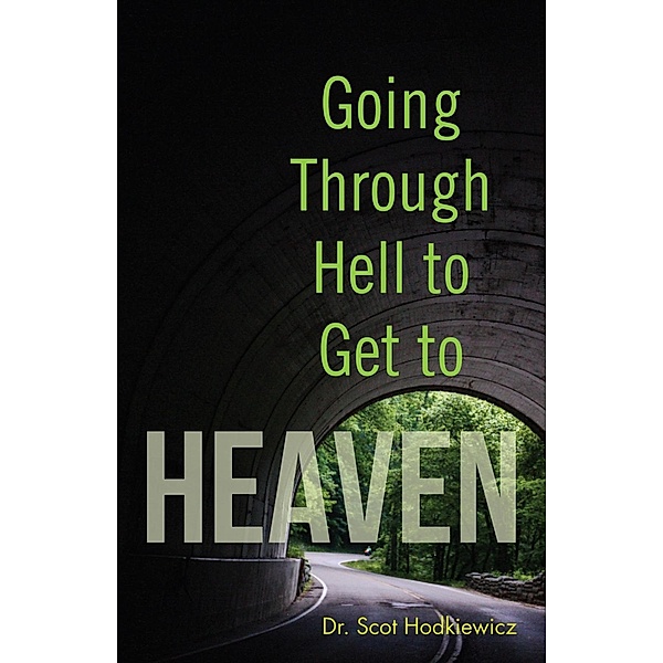 Going through Hell to Get to Heaven, Scot Hodkiewicz