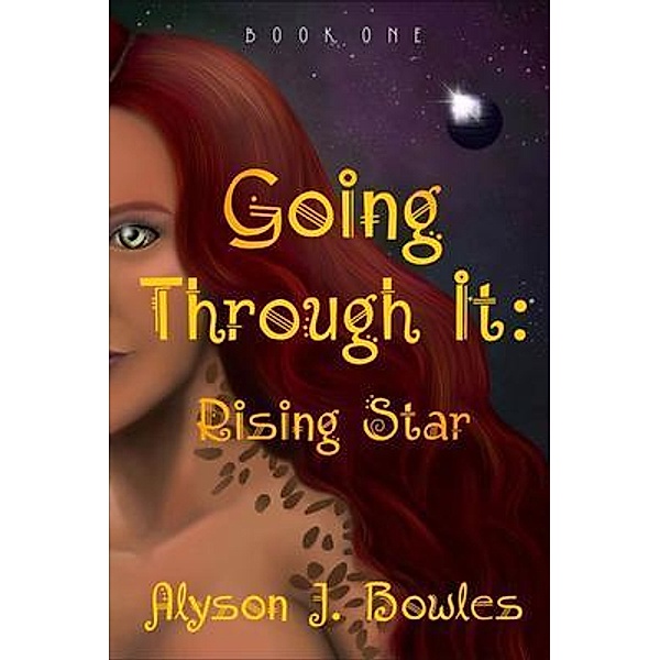 Going Through It / Going Through It Bd.1, Alyson Bowles, Tiffany C. Oliver
