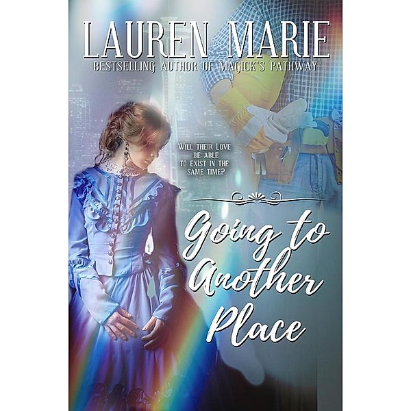 Going to Another Place, Lauren Marie