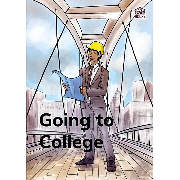 Going to College / Gatehouse Books, catherine White