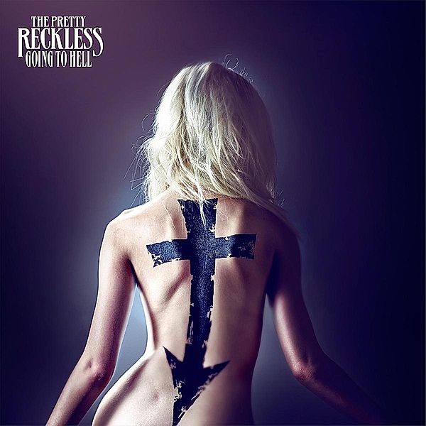 Going To Hell, The Pretty Reckless