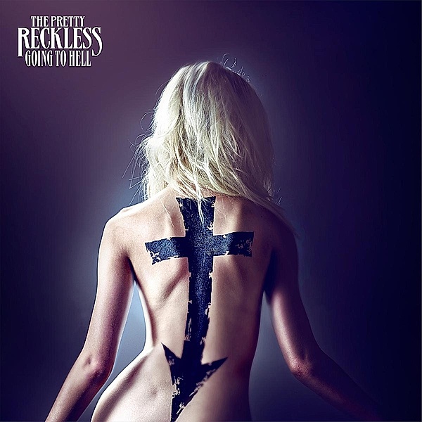 Going To Hell (Vinyl), The Pretty Reckless