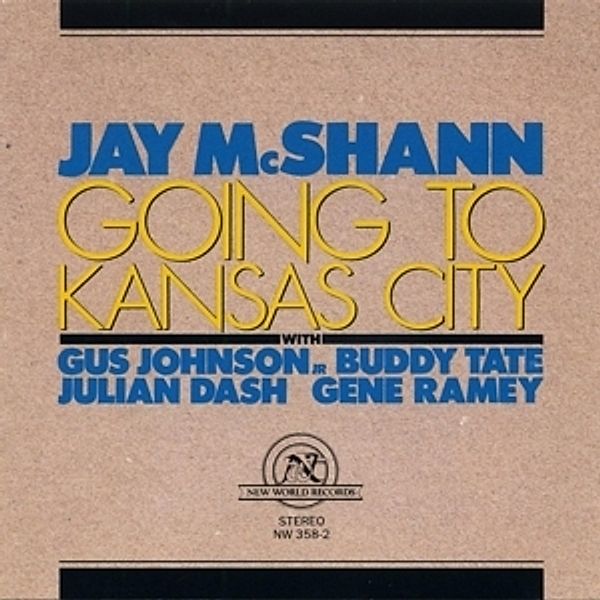 Going To Kansas City, Jay With Tate,dash,ramey,johnson Mcshann