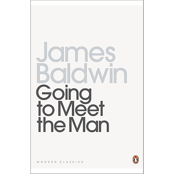 Going To Meet The Man / Penguin Modern Classics, James Baldwin