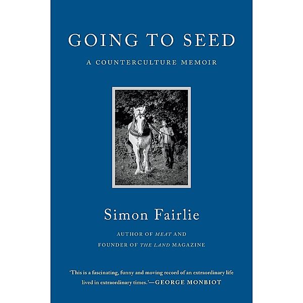 Going to Seed, Simon Fairlie