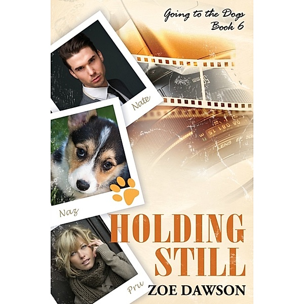 Going to the Dogs: Holding Still, Zoe Dawson