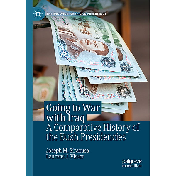 Going to War with Iraq, Joseph M. Siracusa, Laurens J. Visser