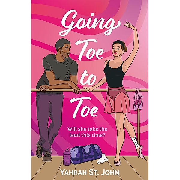 Going Toe To Toe / Six Gems Bd.5, Yahrah St. John