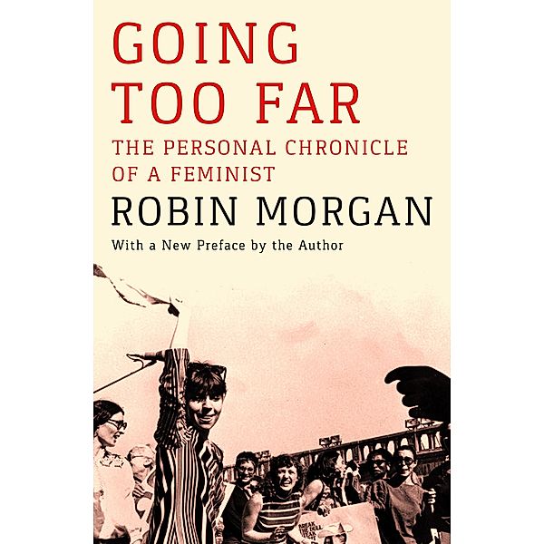 Going Too Far, Robin Morgan