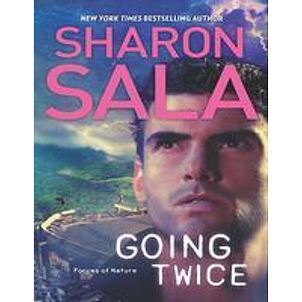 Going Twice / Forces of Nature Bd.2, Sharon Sala