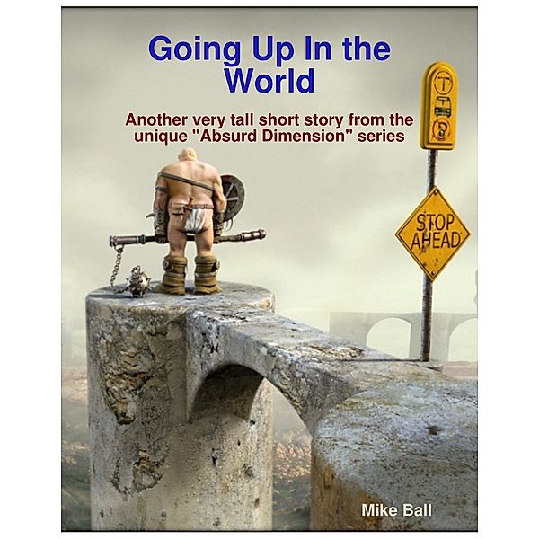 Going Up In the World, Mike Ball