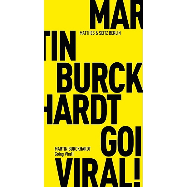 Going Viral! / Fröhliche Wissenschaft Bd.180, Martin Burckhardt
