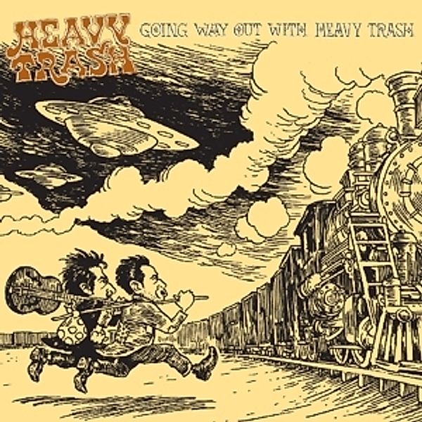 Going Way Out With Heavy Trash (Vinyl), Heavy Trash