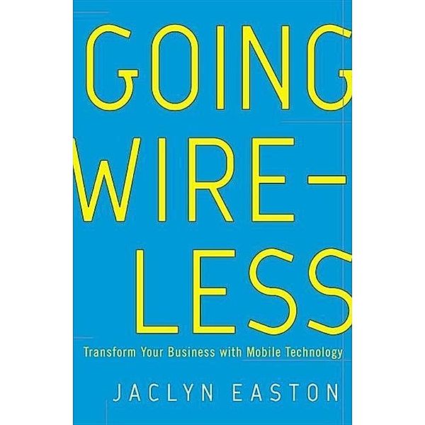 Going Wireless, Jaclyn Easton