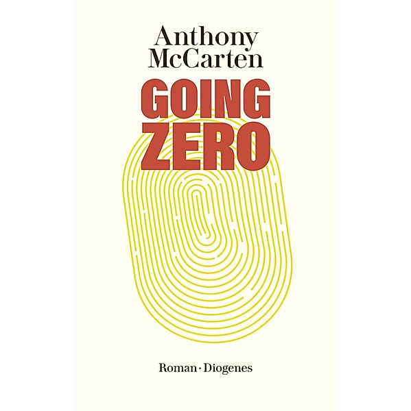 Going Zero, Anthony McCarten