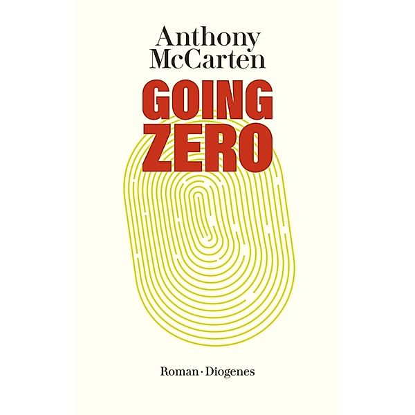 Going Zero, Anthony McCarten