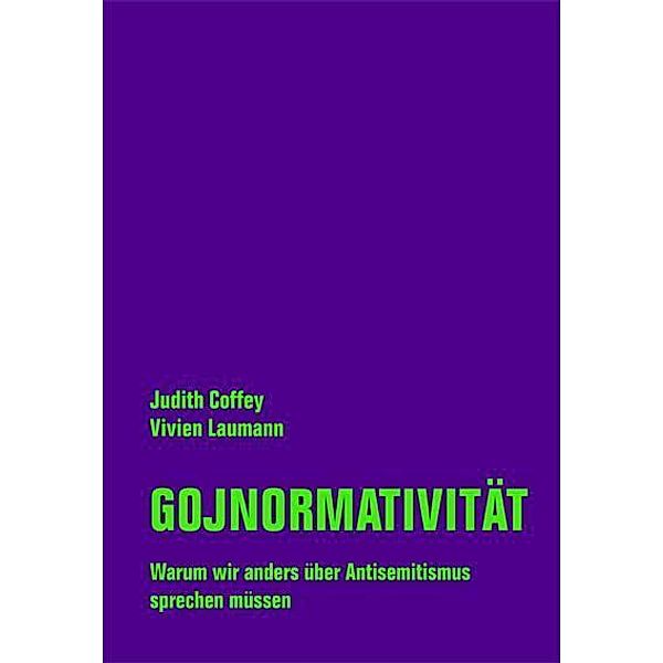 Gojnormativität, Judith Coffey, Vivien Laumann