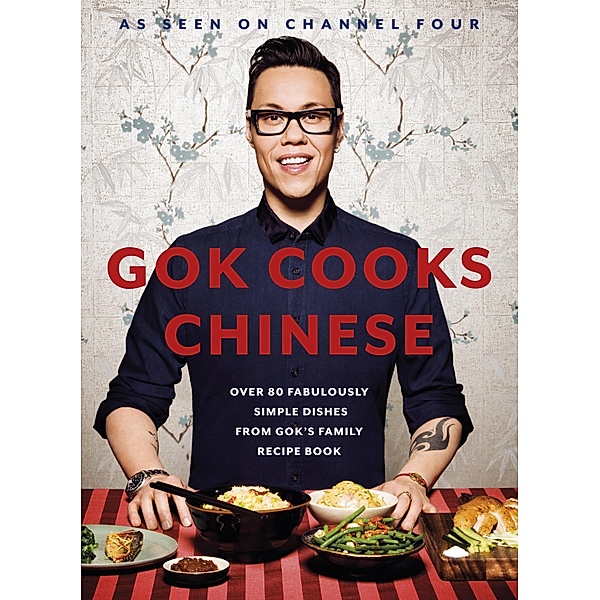 Gok Cooks Chinese, Gok Wan
